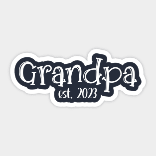 Grandpa Est. 2023 Sticker